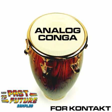 PastToFutureReverbs Analog Conga Percussion for KONTAKT 康佳鼓