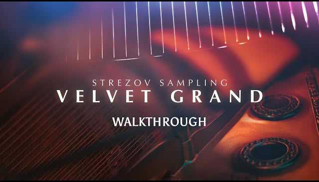 Strezov Sampling Velvet Grand 斯坦威B音乐会大钢琴 ( 81GB )