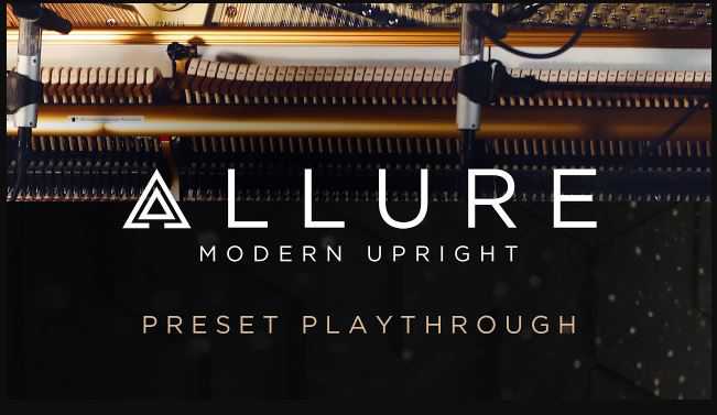 Heavyocity ALLURE Modern Upright KONTAKT 现代立式钢琴 ( 15GB )