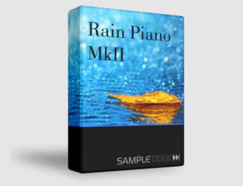 Sampletekk Rain Piano MkII KONTAKT 雨天钢琴