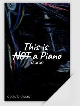 Audio Brewers This Is Not A Piano Stereo Version KONTAKT 创新钢琴音色库