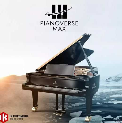 IK Multimedia Pianoverse MAX 1.0.11 macOS [HCiSO] 系列钢琴全家桶 苹果系统