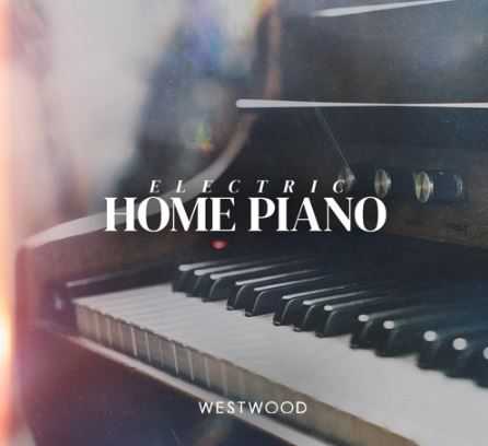 Westwood Instruments Electric Home Piano for Kontakt 电钢琴音色