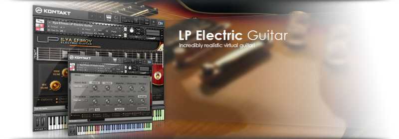 Ilya Efimov LP Electric Guitar 吉普森电吉他 包含 Ilya Efimov LP Electric Guitar Strum ( 4.2GB )