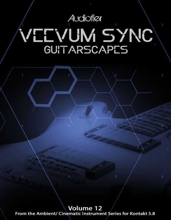 Audiofier Veevum Sync Guitarscapes 电影配乐合成电吉他 ( 5.6GB )