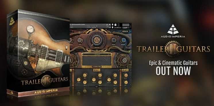 Audio Imperia Trailer Guitars 2 v1.1.0 KONTAKT 电影配乐吉他音源