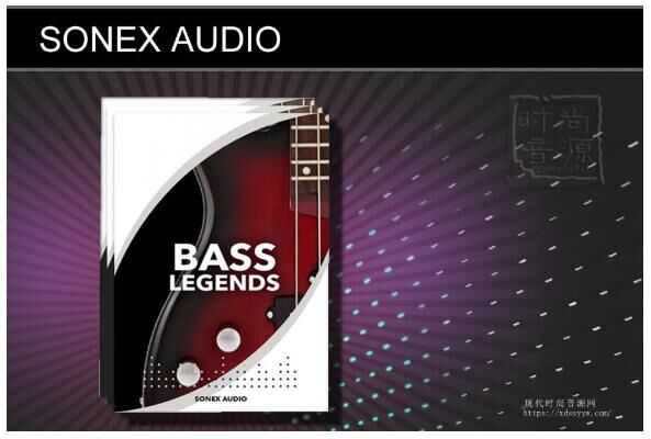 Sonex Audio Bass Legends 传奇贝斯音源 ( 6.4GB )
