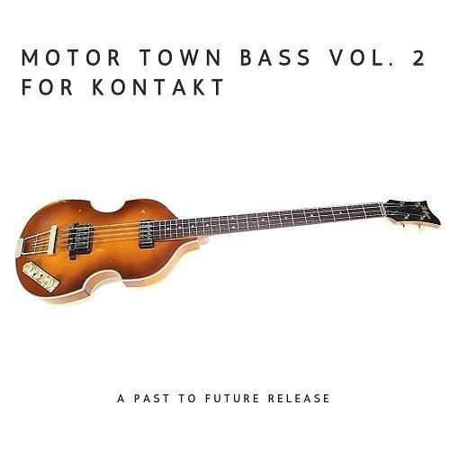 Past to Future Reverbs Motor Town Bass Vol 复古贝斯 ( 567MB )