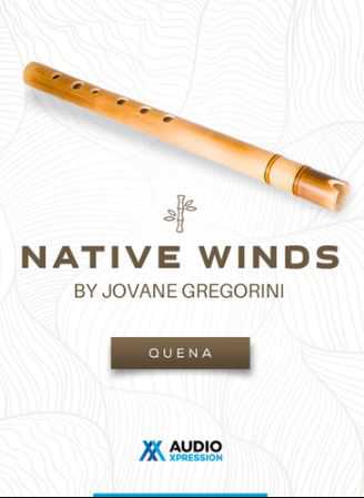 AudioXpression Native Winds Quena 盖那笛音源 （ 112MB ）