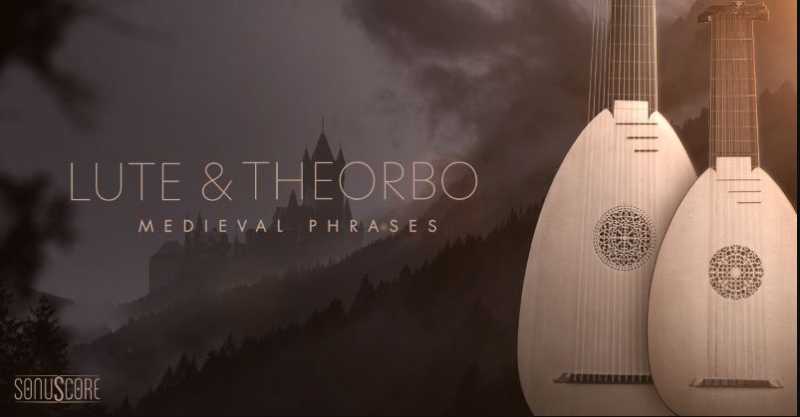 Sonuscore Medieval Phrases Lute & Theorbo KONTAKT 中世纪鲁特琴与西奥伯琴