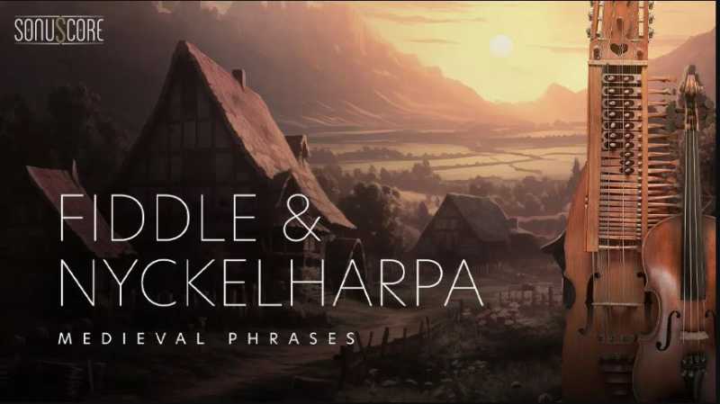 Sonuscore Medieval Phrases Fiddle & Nyckelharpa 中世纪小提琴与尼古赫巴琴