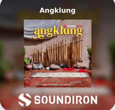 Soundiron Angklung KONTAKT 印度尼西亚旋律打击乐器