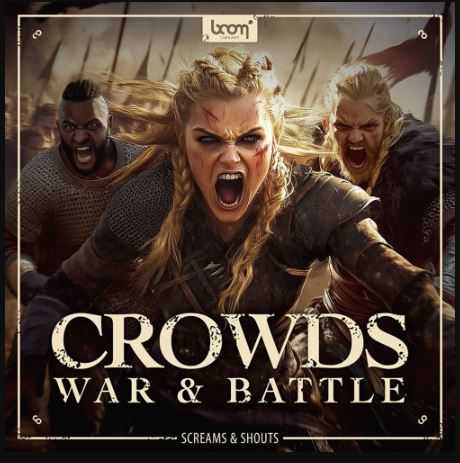 Boom Library Crowds War and Battle WAV 战斗战争人声音效
