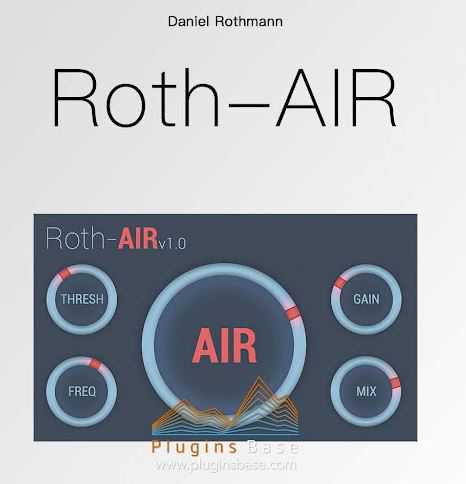 Daniel Rothmann Roth-AIR v1.0.4 人声磁性效果器\一键提升空气感