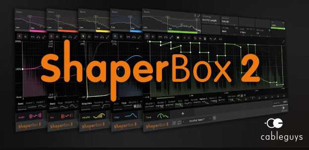 CableGuys ShaperBox v2.1.0 创意效果器