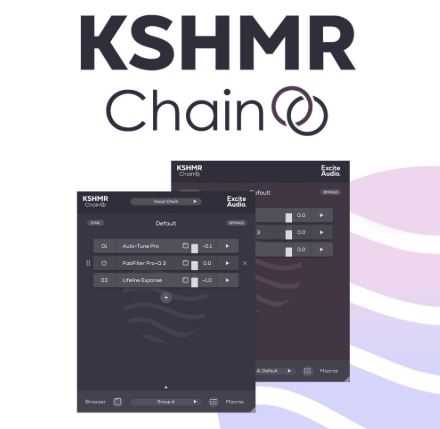 Excite Audio KSHMR Chain v1.0.3 插件链