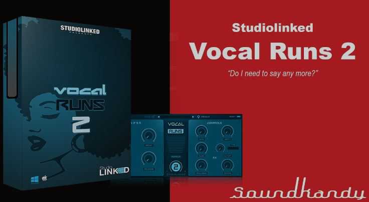 StudioLinked Vocal Runs 2 Vocal 流行人声短句 ( 2.3GB )