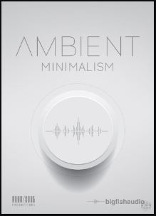 Big Fish Audio Ambient Minimalism KONTAKT 环境氛围合成音色