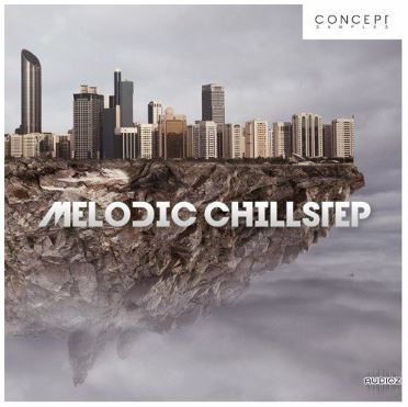 Concept Samples Melodic Chillstep 流行合成器采样包 素材loop