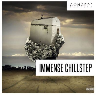 Concept Samples Immense Chillstep 合成器采样包 素材loop