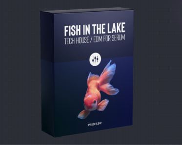 Preset Biz Fish in the Lake Vol.1 Tech House / EDM for Serum 电音采样包.血清预制