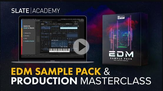 Slate Digital EDM Production Deep Dive Masterclass TUTORiAL 电音EDM制作\混音教程