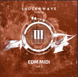 Shockwave Pro Series EDM MIDI Volume 1 WAV MiDi 电音采样包 素材loop
