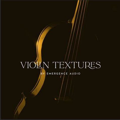 Emergence Audio Violin Textures 纹理小提琴