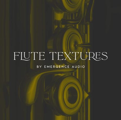 Emergence Audio Flute Textures KONTAKT 环境纹理长笛