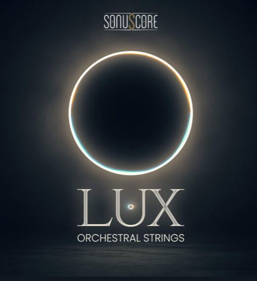 Sonuscore LUX Orchestral Strings KONTAKT 1.1.0 梦幻好莱坞交响弦乐